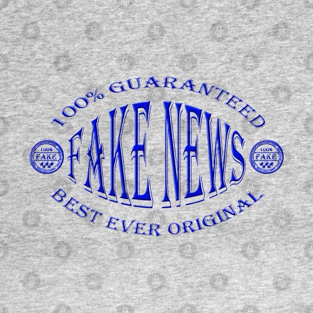 100% Fake News (blue 3D badge) by RaysTees